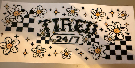 Tired 24/7