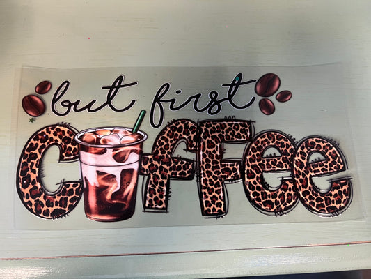 But First Coffee
