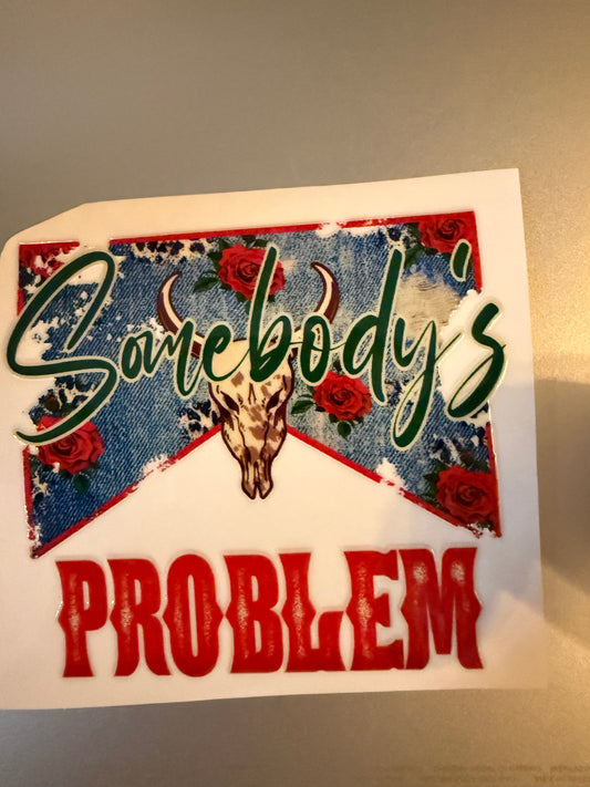 Somebody’s Problem