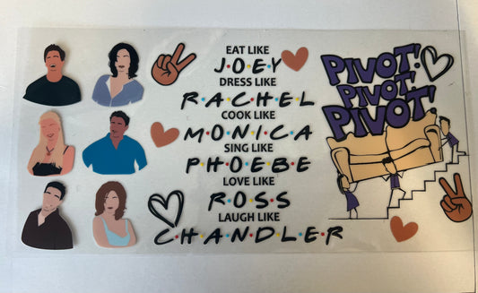"Eat Like Joey, Pivot Like Ross" Friends Inspired Cup Decal
