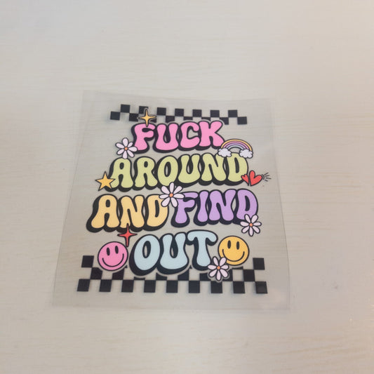 Fuck Around & Find Out