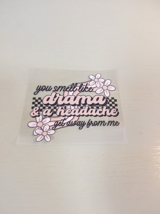 You Smell Like Drama