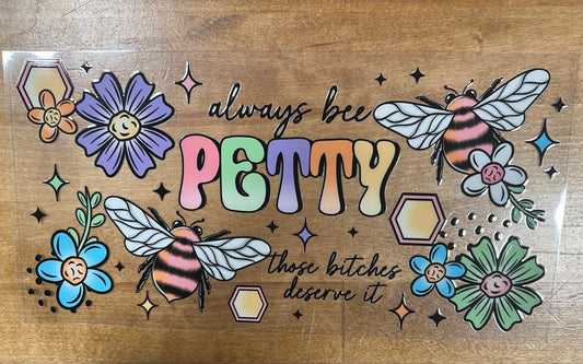 Always Bee Petty