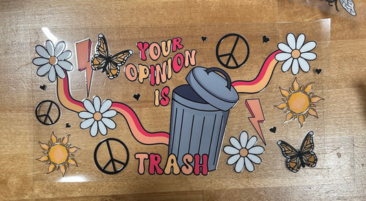 Your Opinion is Trash