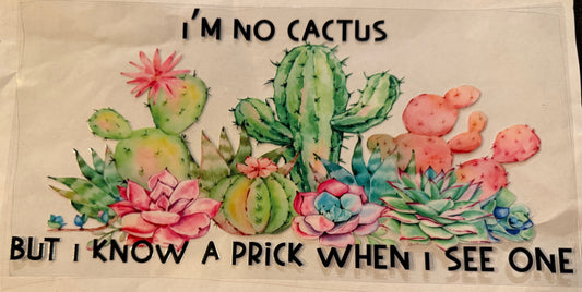 I’m no Cactus